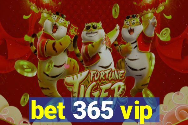 bet 365 vip